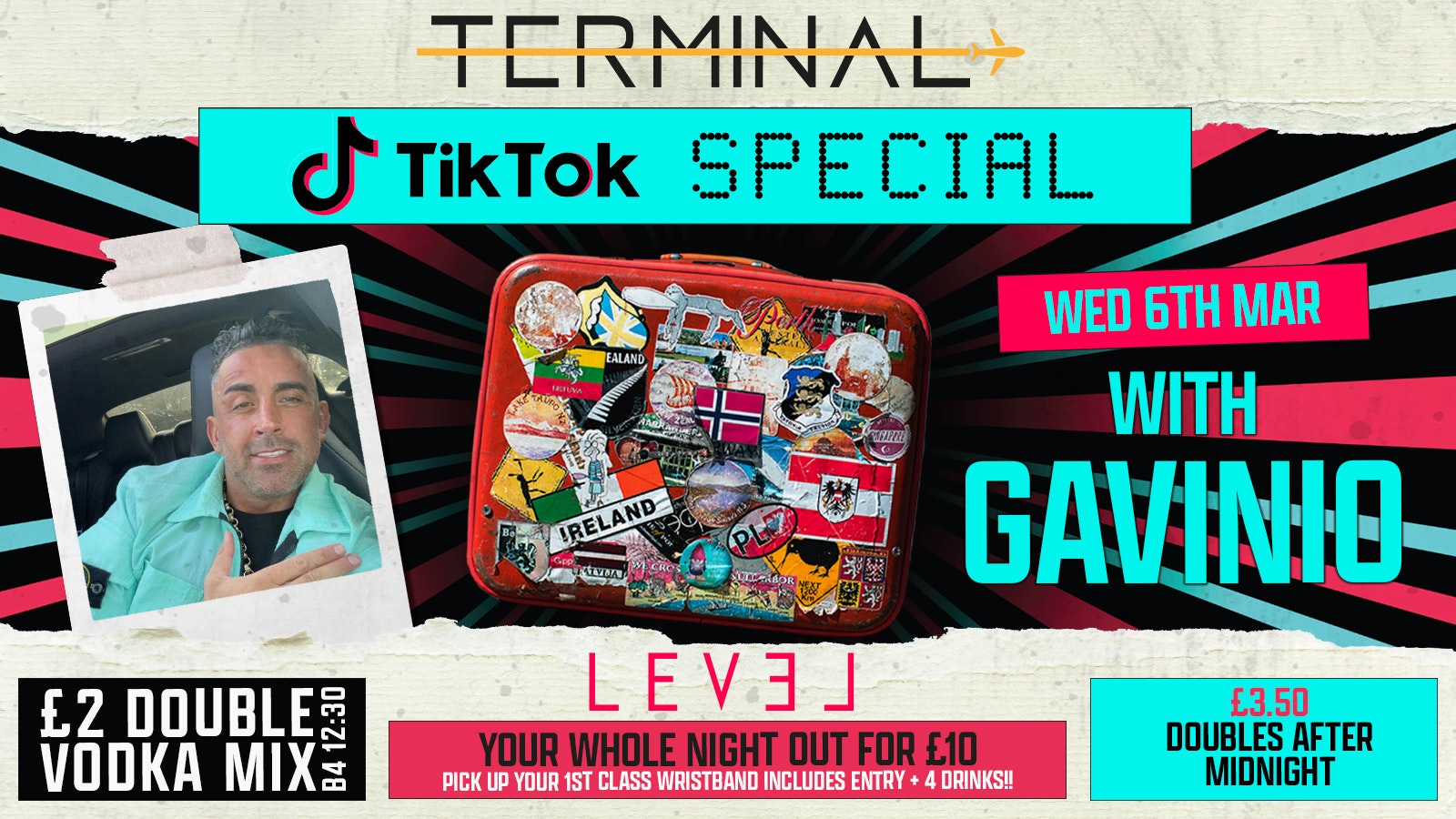 TERMINAL Wednesdays : TIK TOK Special with GAVINIO – £2 DOUBLES!