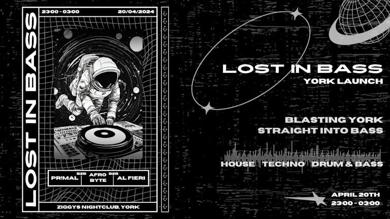 Lost In Bass (York Launch)