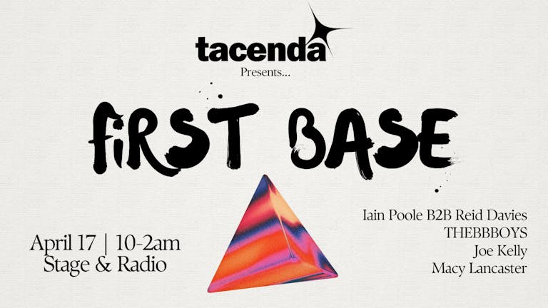 TACENDA Presents: First Base