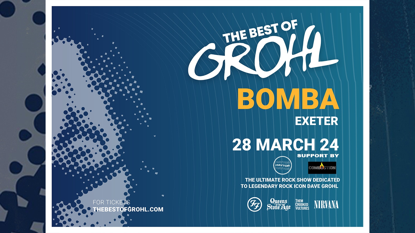 The Best Of Grohl (Dave Grohl Tribute) live at Bomba, Exeter (FOO FIGHTERS, NIRVANA, QOTSA, THEM CROOKED VULTURES), support – HAYTOR,  3 DAYS OF WONDER + COMBUSTION