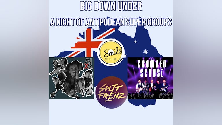 BIG DOWN UNDER - A NIGHT OF ANTIPODEAN SUPER GROUPS