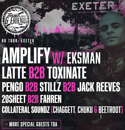 AMPLIFY & FRIENDS DNB EXETER 