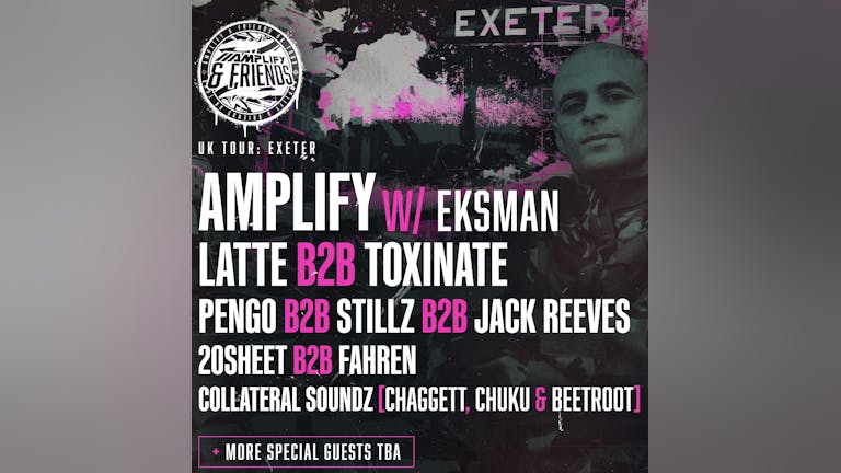AMPLIFY & FRIENDS DNB EXETER 
