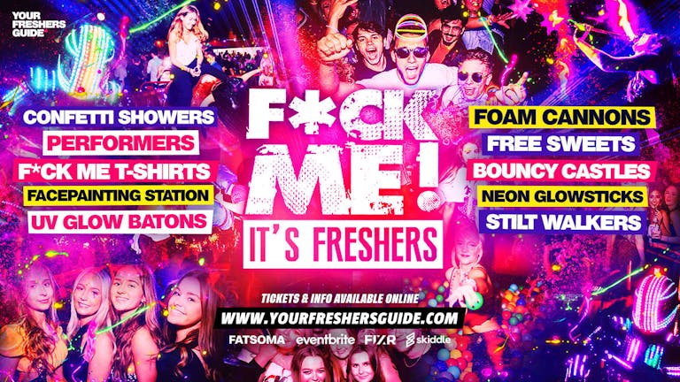 F*CK ME IT'S FRESHERS 2024 🎉 | THE BIGGEST FRESHERS EVENT IN THE UK! 💦 - ⬇️ SELECT YOUR CITY BELOW ⬇️