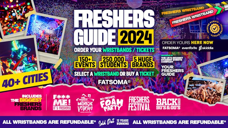 FRESHERS 2024 🎉 - Official Your Freshers Guide UK Tour Guide 🔥 - The BIGGEST & BEST Freshers Events ✅ - ⬇️ SELECT YOUR CITY BELOW ⬇️