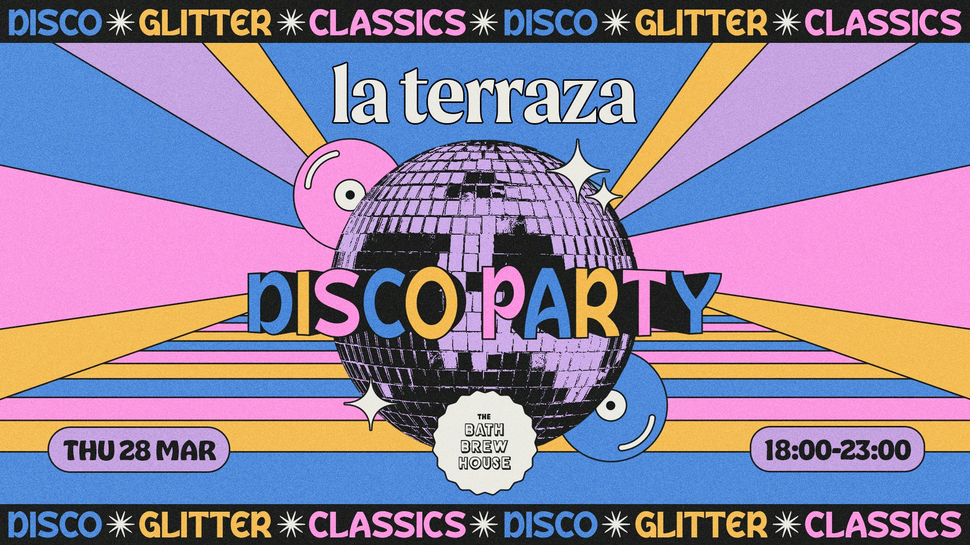 La Terraza // Disco, Glitter, Classics // Brewhouse