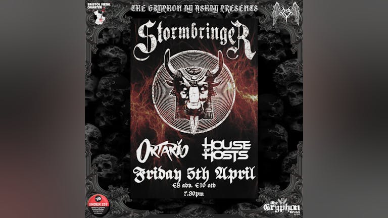 STORMBRINGER, ORTARIO, & HOUSE OF HOSTS @ THE GRYPHON