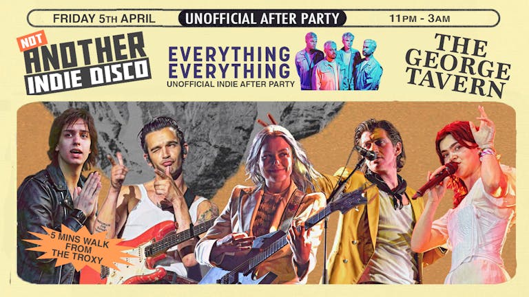 Not Another Indie Disco - Everything Everything After Party *Pay on door*