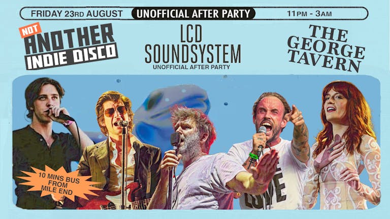 Not Another Indie Disco - LCD Soundsystem Unofficial After Party