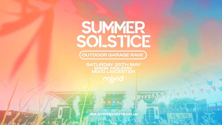 Summer Garage Outdoor Rave - Leicester [TICKETS SELLING FAST!]