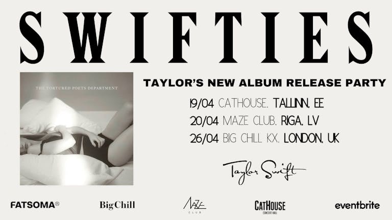 SWIFTIES (Album Release Celebration London)