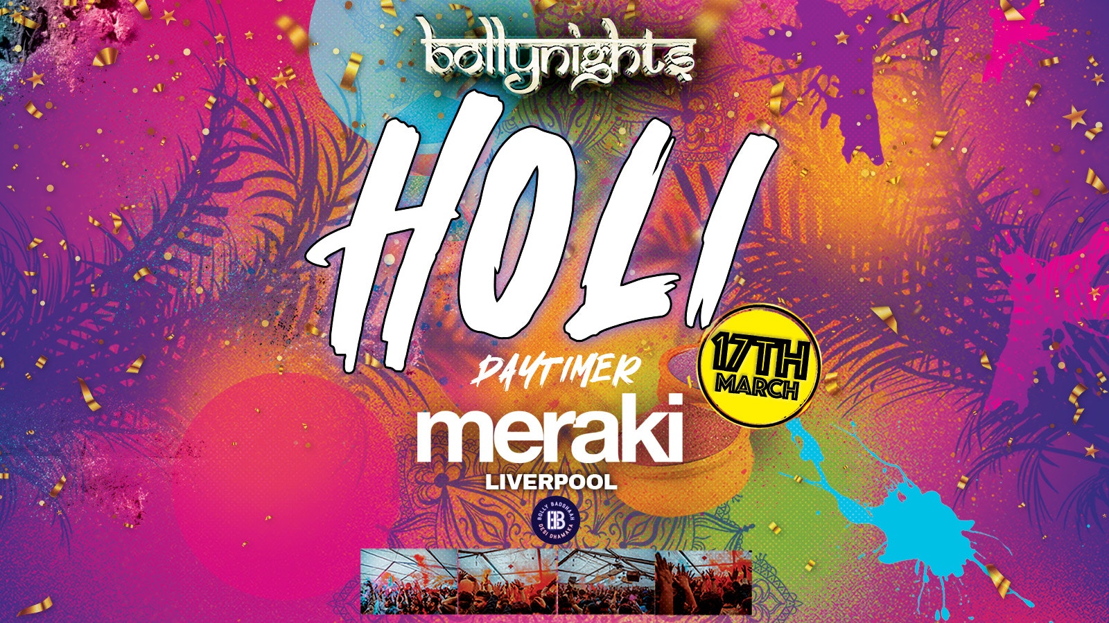 Bollynights Liverpool Holi Daytimer – Sunday 17th March | Meraki