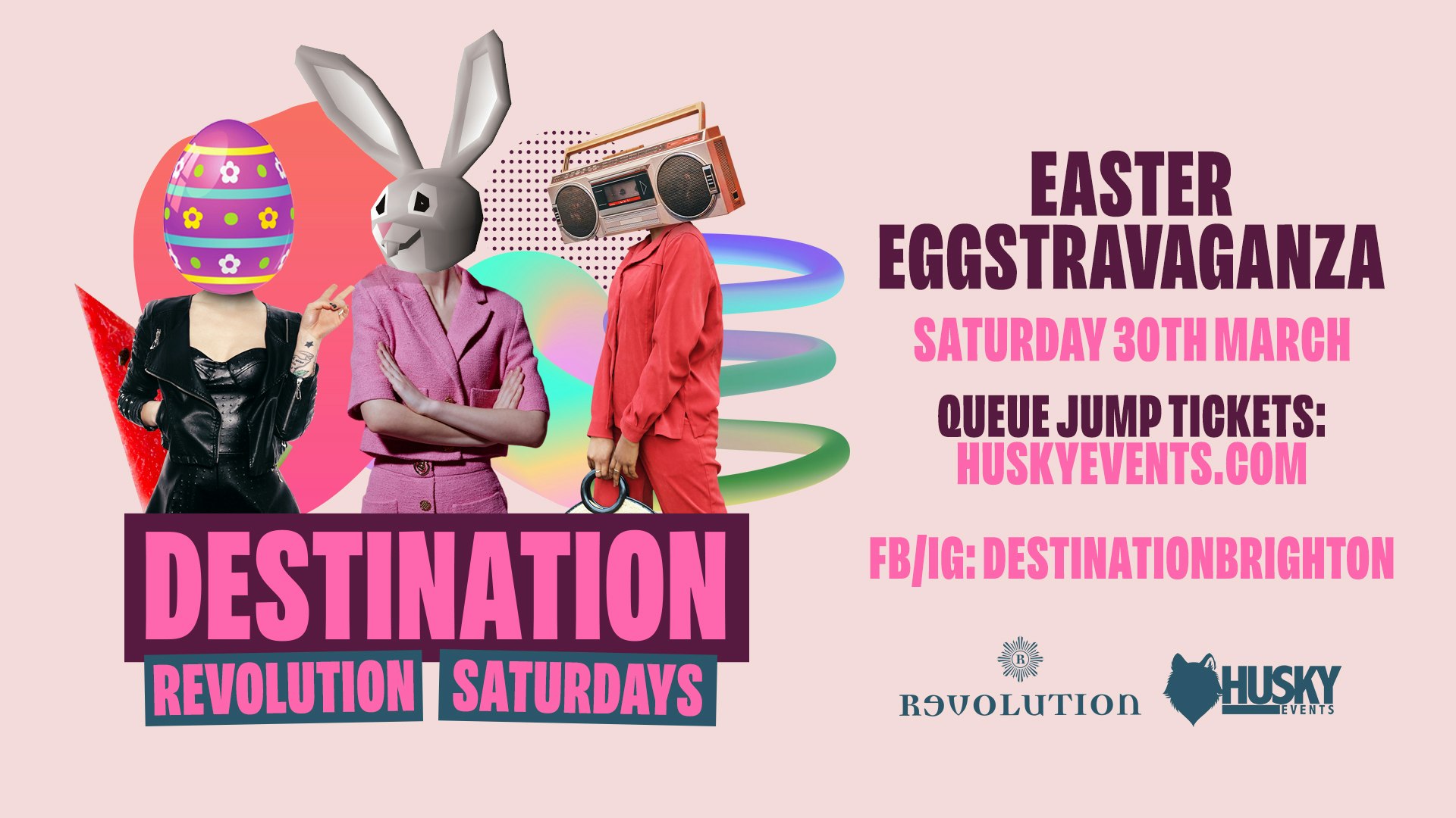 Destination Saturdays x Revolution Brighton ➤ Easter Eggstravaganza ➤ 30.03.23