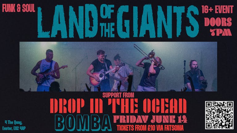 LAND OF THE GIANTS  LIVE AT BOMBA EXETER - W/ DROP IN THE OCEAN 
