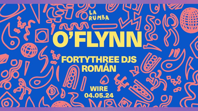 La Rumba: O'Flynn, Fortythree DJs, Román