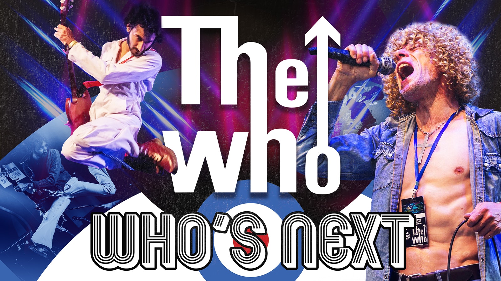 🔴🔵⚪️ THE WHO – MY GENERATION starring Who’s Next – celebrating 60 years of THE WHO live