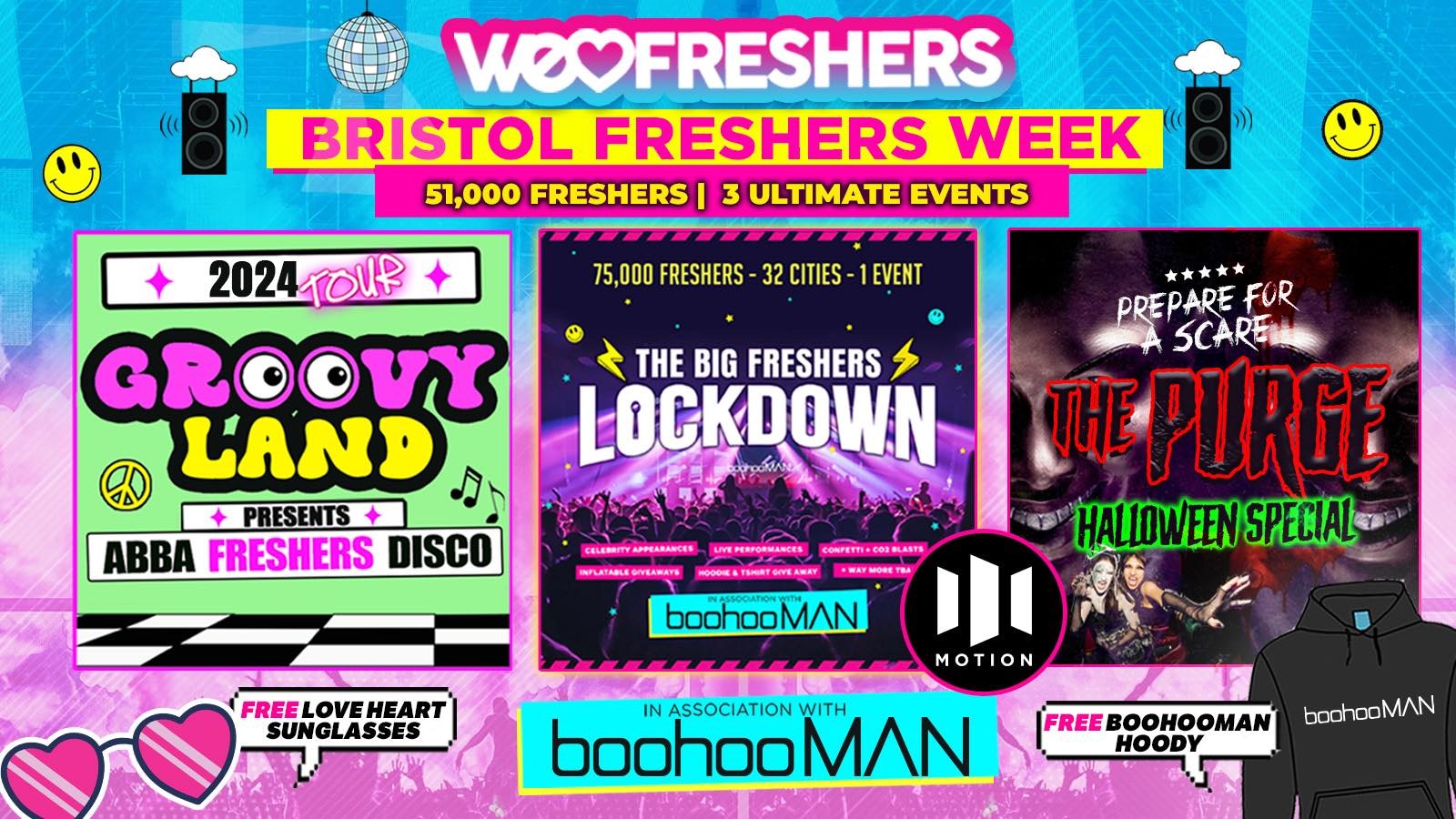WE LOVE BRISTOL FRESHERS 2024 in association with boohooMAN – 3 EVENTS❗