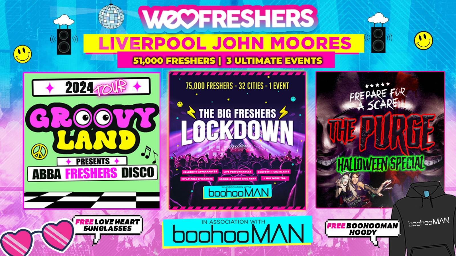 WE LOVE LIVERPOOL JOHN MOORE FRESHERS 2024 in association with boohooMAN – 3 EVENTS❗