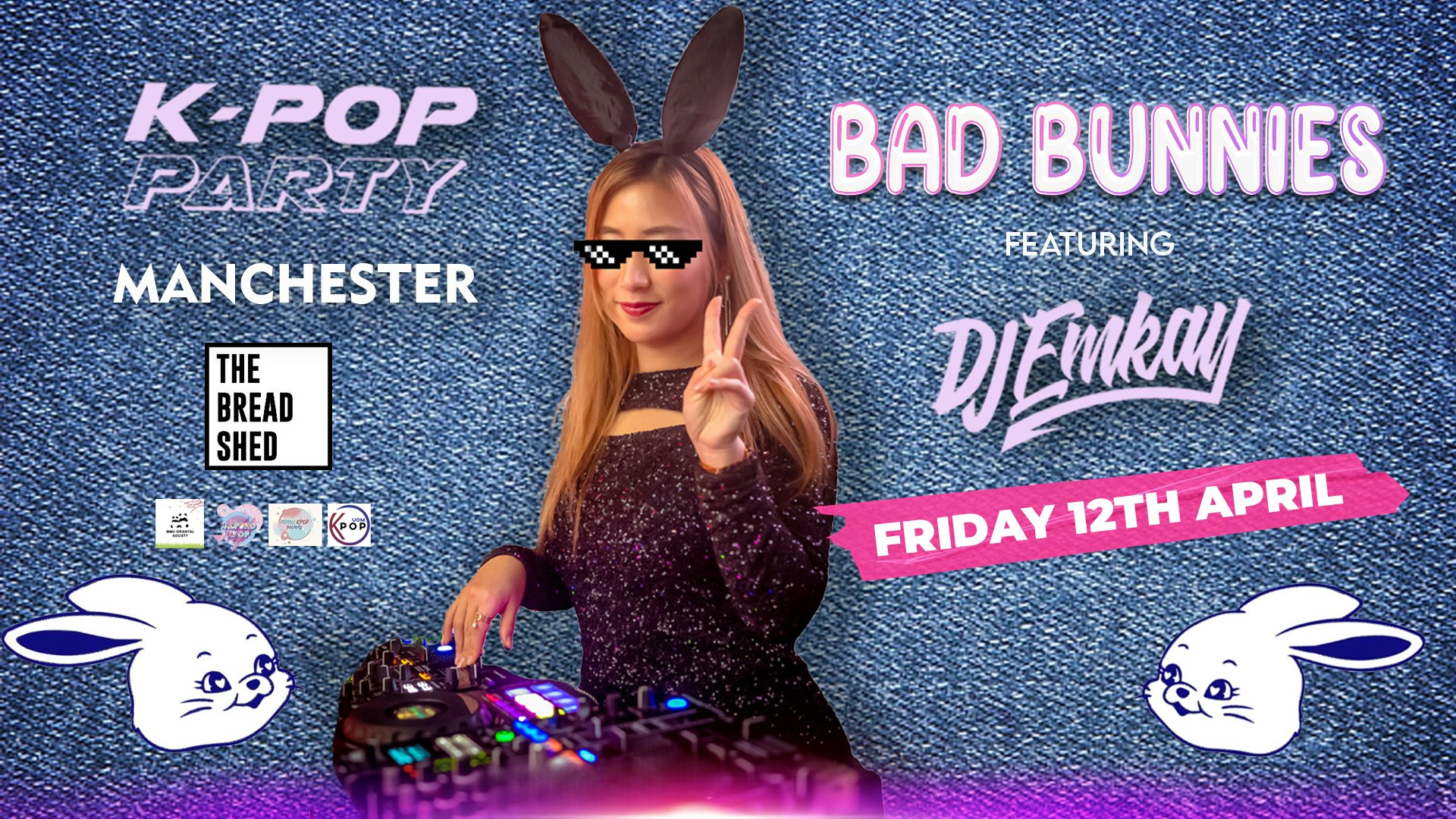 K-Pop BAD BUNNIES Party Manchester with DJ EMKAY | Friday 12th April