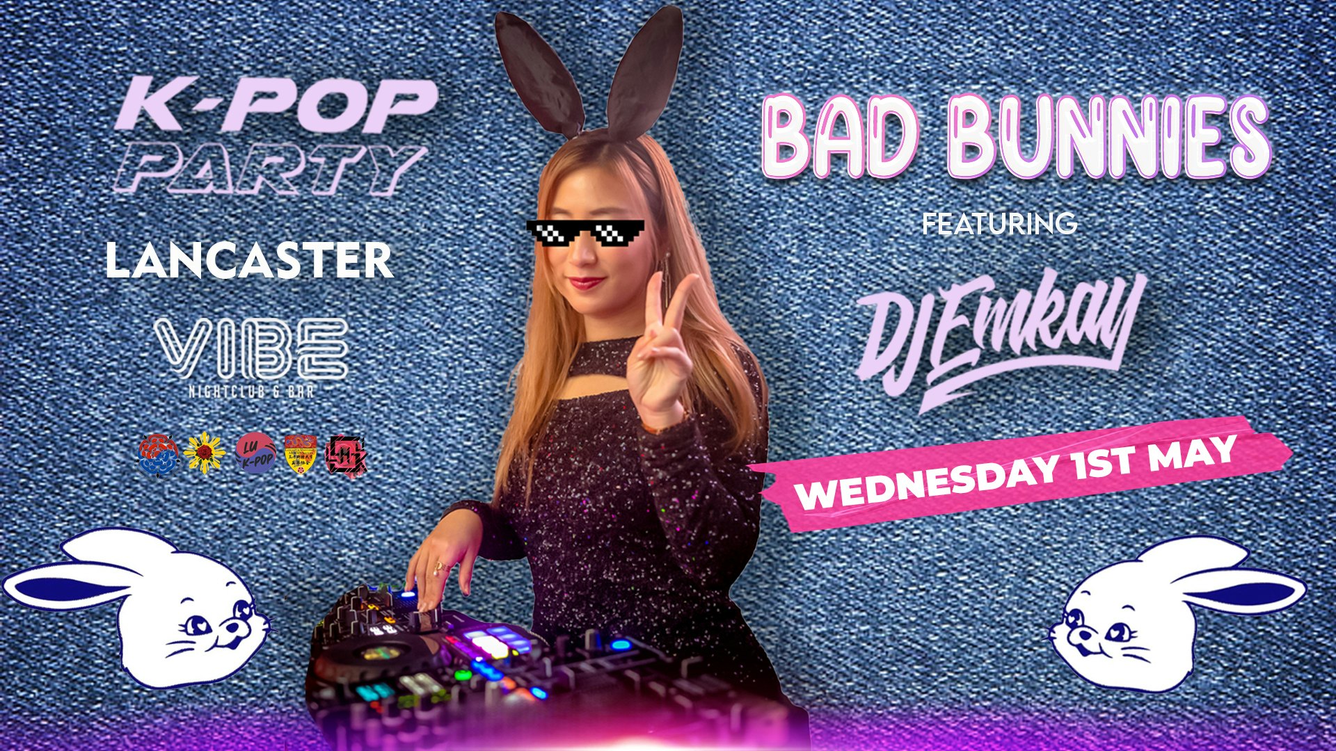 K-Pop BAD BUNNIES Party Lancaster with DJ EMKAY | Wednesday 1st May