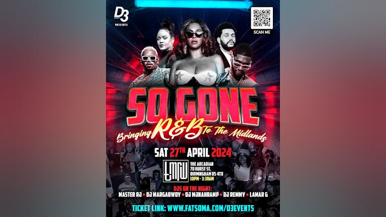 SO GONE : BRINGING R&B TO THE MIDLANDS.
