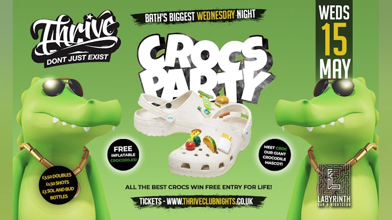 Thrive Wednesdays - CROC PARTY!🐊  Bath's Biggest Wednesday Night! ❤️‍🔥