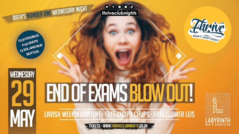 Thrive Wednesdays - End of Exams Blow Out! 🤩 Bath's Biggest Wednesday Night! ❤️‍🔥