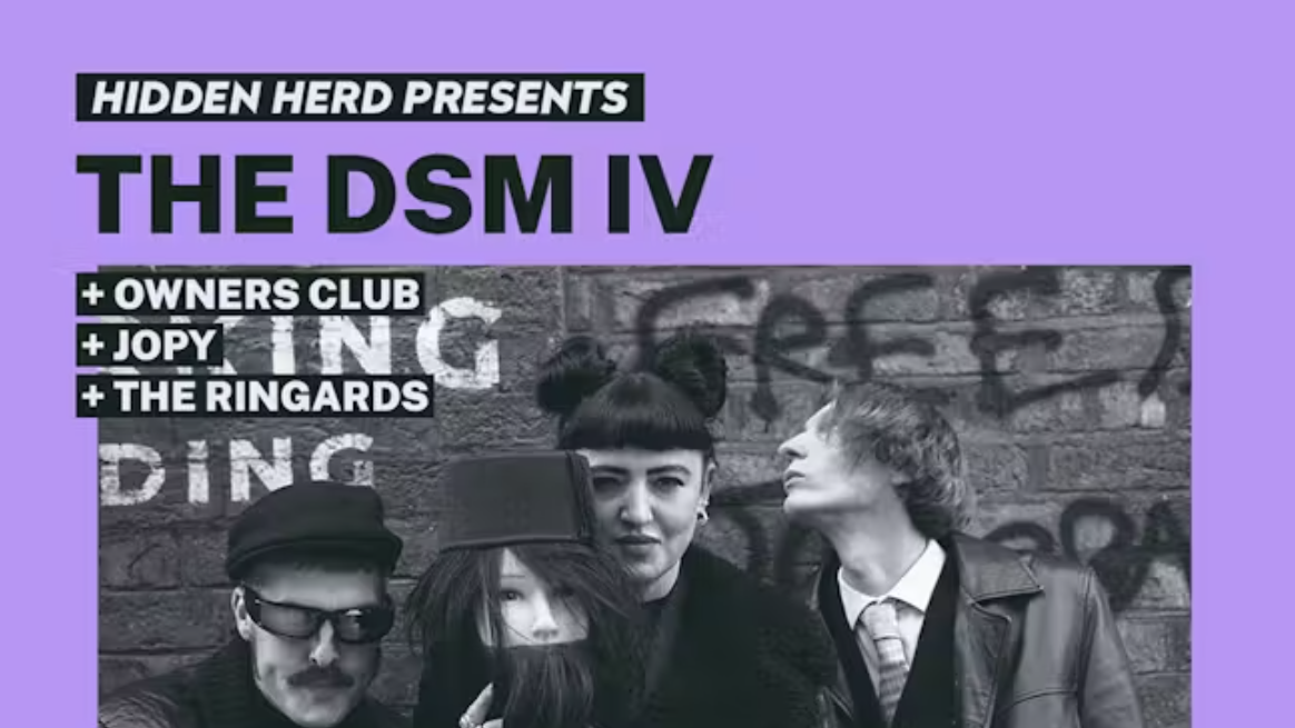 HH Presents: The DSM IV + Owners Club + Jopy + The Ringards