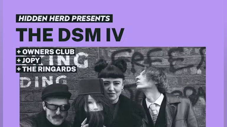  HH Presents: The DSM IV + Owners Club + Jopy + The Ringards
