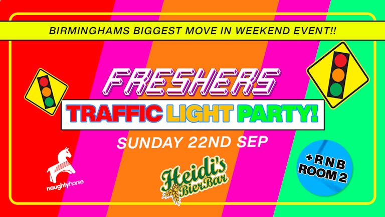 Freshers 🚦 Traffic Light 🚦 Welcome Party // Room 2 RnB! [Refundable] 