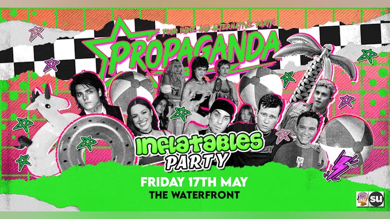 Inflatables Party! Propaganda Norwich Your Indie + Alt Party- The Waterfront
