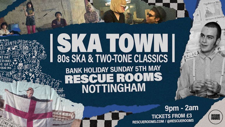 Ska Town — 80s Ska & Two-Tone (Nottingham)