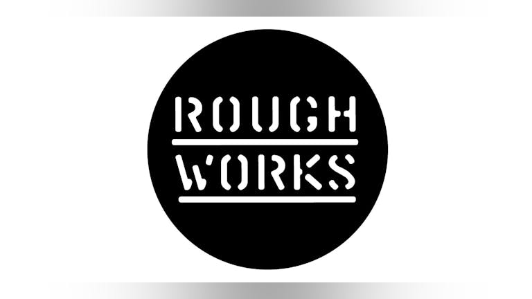 Rough Works: New Material Night (16+)