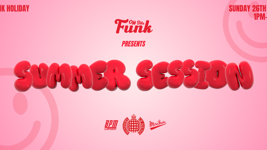 𝗢𝗙𝗙 𝗦𝗜𝗧𝗘 𝗙𝗨𝗡𝗞 🪩 Bank Holiday Sunday @ Ministry of Sound ☻ ON SALE NOW!👈