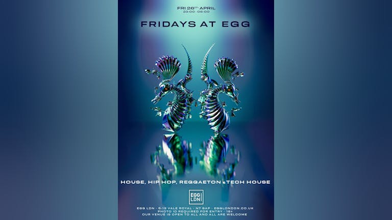 Fridays at EGG: House, Hip Hop, Reggaeton & Tech House