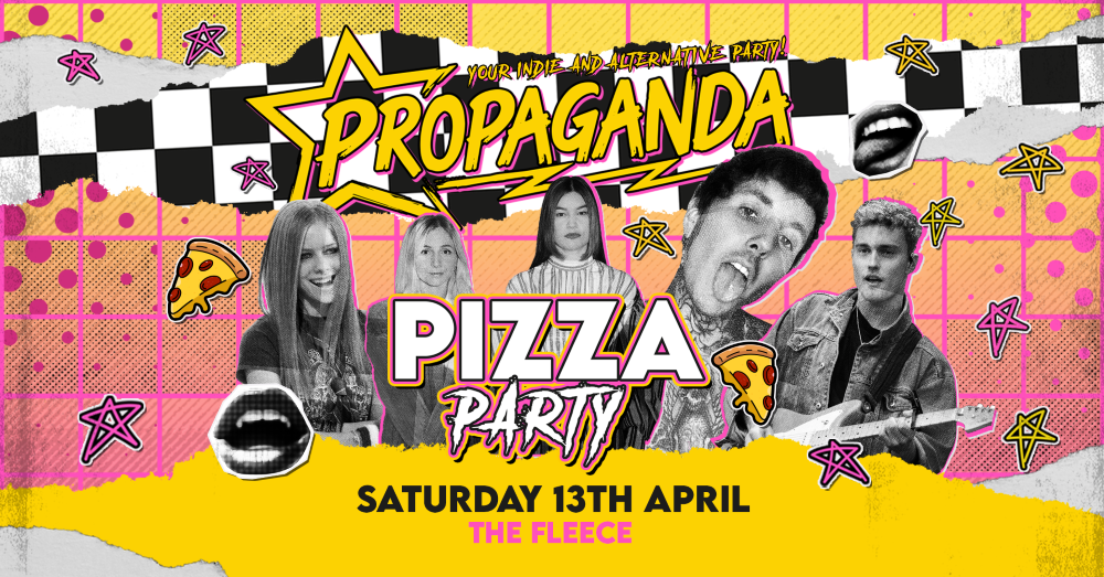 Propaganda Bristol – Indie & Alternative Pizza Party!