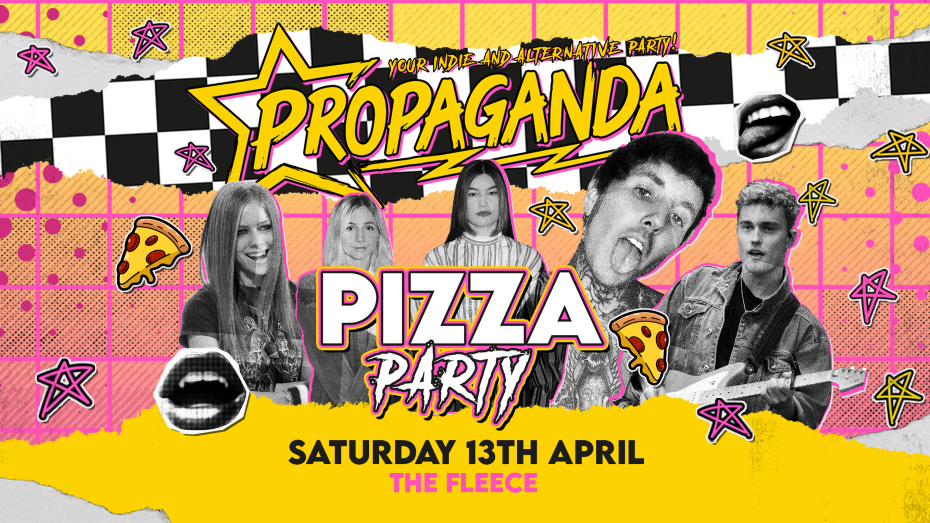 Propaganda Bristol – Indie & Alternative Pizza Party!