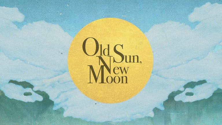 Old Sun, New Moon Double EP Release Show