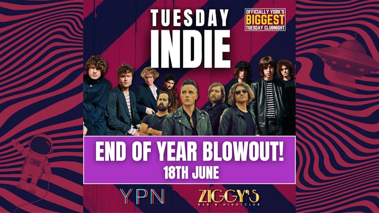 Tuesday Indie at Ziggy's York - END OF YEAR BLOWOUT - 18th June