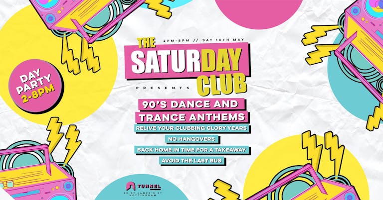 The SaturDAY Club - 90's Dance and Trance Anthems 