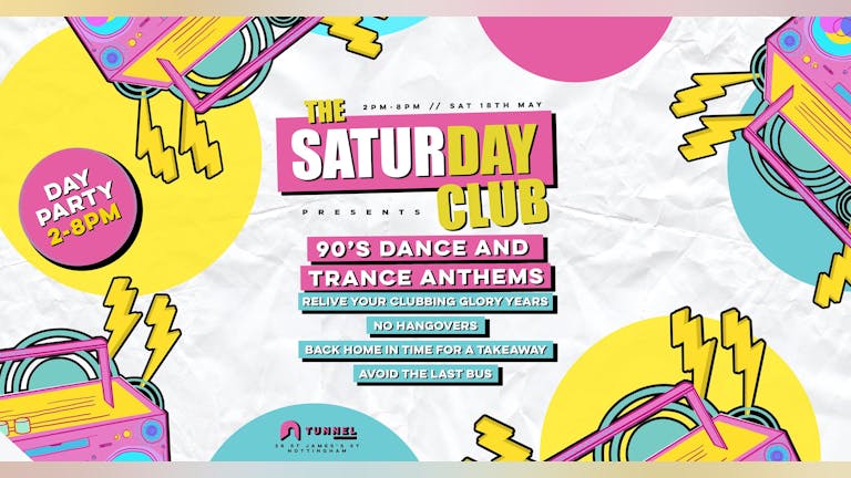 The SaturDAY Club - 90's Dance and Trance Anthems 