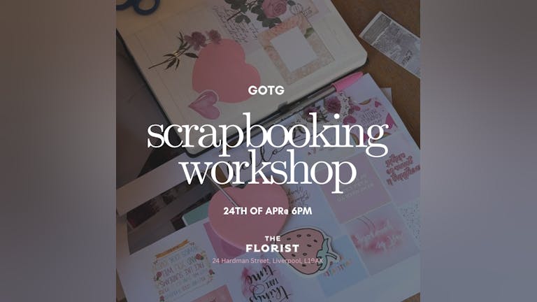GOTG Scrapbooking workshop