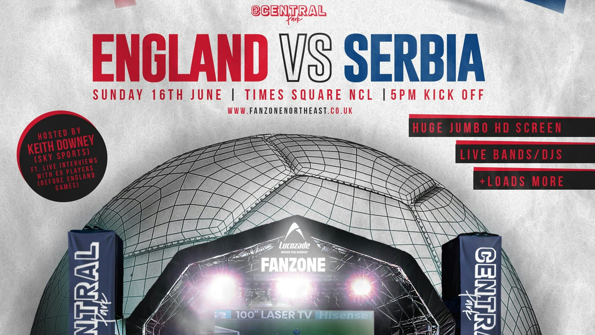 England Vs Serbia – 8pm Kick Off – Lucozade Euro 2024 Fanzone Newcastle