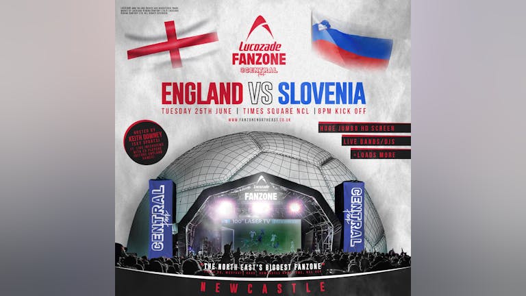 England Vs Slovenia - 8pm Kick Off - Lucozade Euro 2024 Fanzone Newcastle