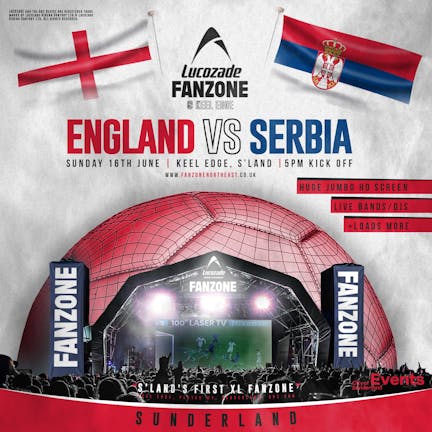 England Vs Serbia - 8pm Kick Off - Lucozade Euro 2024 Fanzone Sunderland