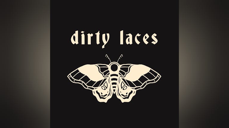 Dirty Laces + support – Saturday 23rd November 2024 | Sunbird Records, Darwen