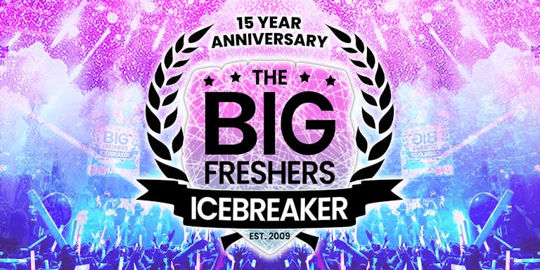The Big Freshers Icebreaker - UNIVERSITY OF LEICESTER - 15th Anniversary!
