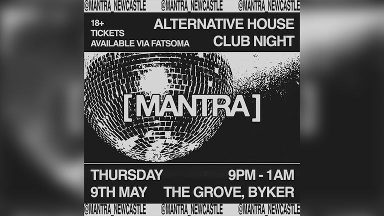 Mantra - Alternative House Club Night