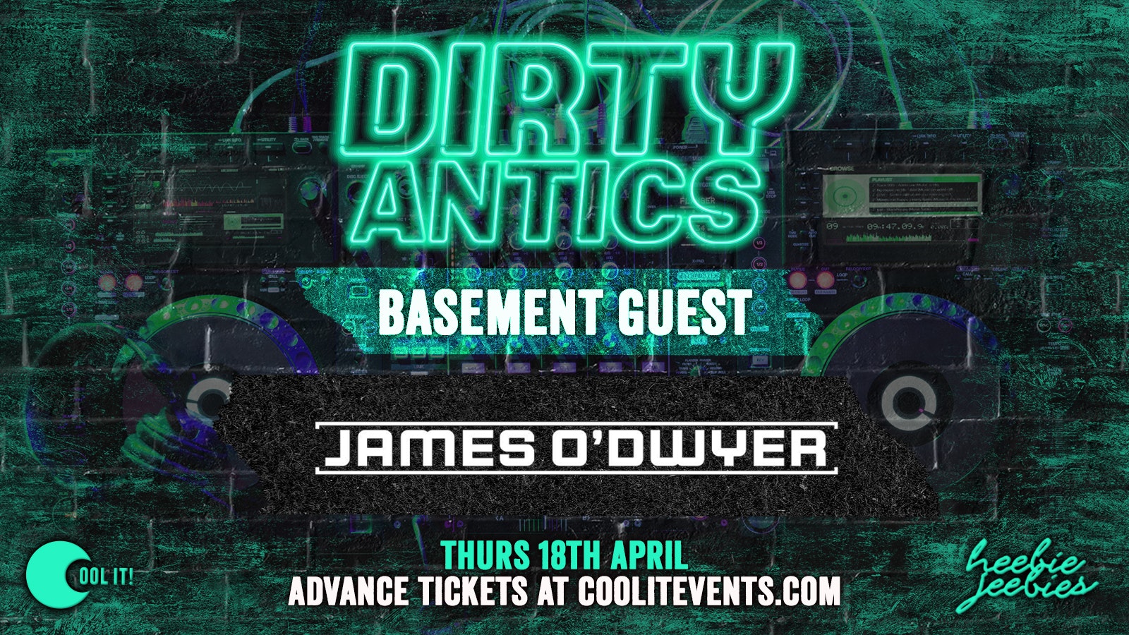 Dirty Antics Thursdays : Basement Guest JAMES O’DWYER:  £2 DOUBLE VODKA & MIX