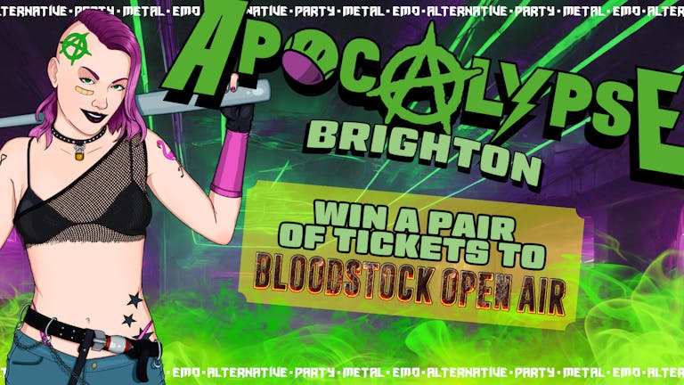 Apocalypse Brighton *WIN BLOODSTOCK TICKETS* - Metal / Emo / Alternative / Party